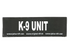 "K-9 Unit" Large / Small Harness Labels - Set of 2 Labels / patches - JULIUSK9® CANADA